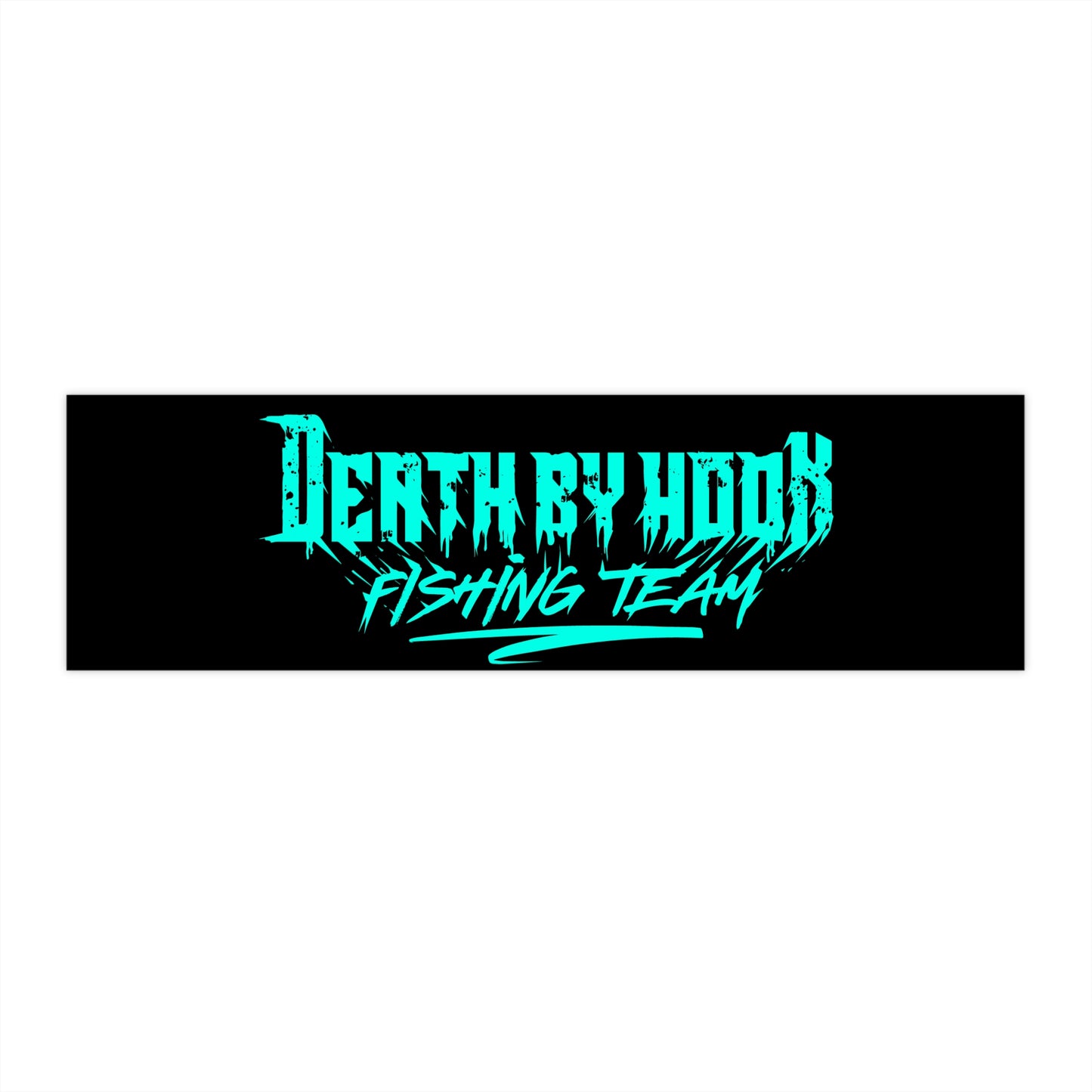 Death By Hook Fishing Team Bumper Sticker — Neon Teal Fishing Decal