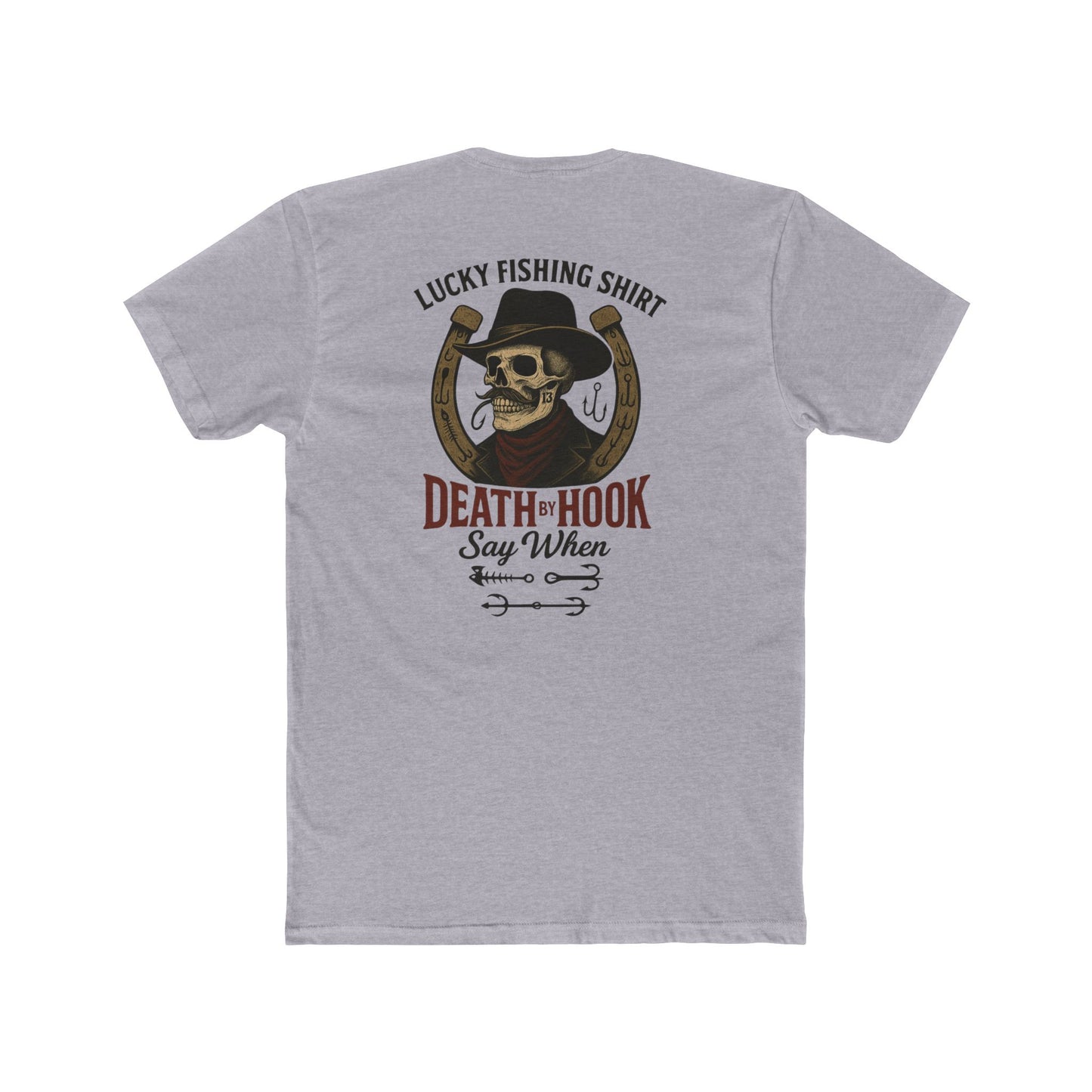 Lucky Fishing Shirt – Death by Hook “Say When” Tee