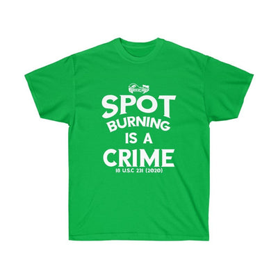 Spot Burning IS A Crime